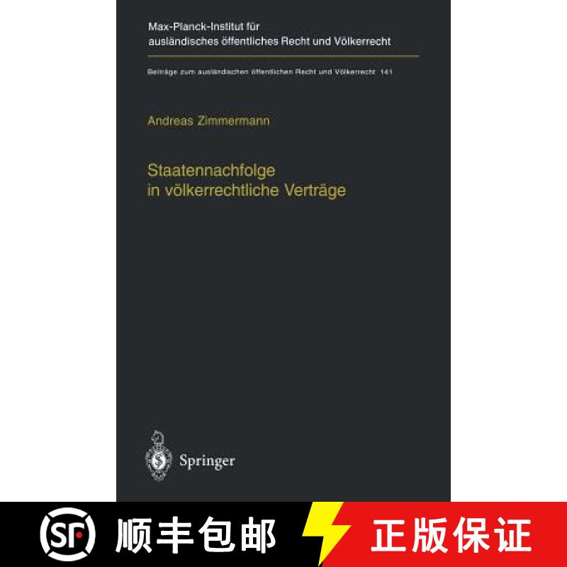 【3-4周达】Staatennachfolge in völkerrechtliche Verträge : Zugleich ein Beitrag zu den Möglichkeit... [9783642630323]