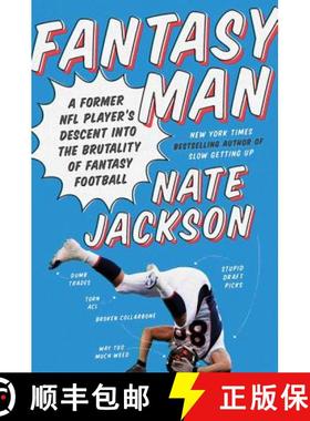 【3-4周达】Fantasy Man: A Former NFL Player's Descent Into the Brutality of Fantasy Football [9780062470072]