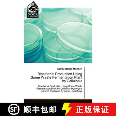 预订 Bioethanol Production Using Some Waste Fermentation Plant by Cellulosic [9786203857955]