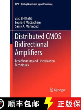 【3-4周达】Distributed CMOS Bidirectional Amplifiers : Broadbanding and Linearization Techniques [9781461402718]