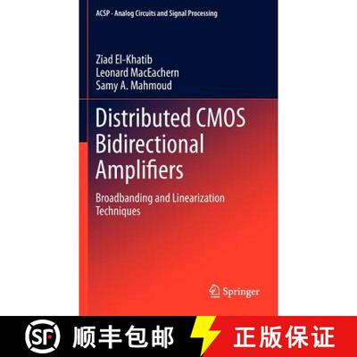 【3-4周达】Distributed CMOS Bidirectional Amplifiers : Broadbanding and Linearization Techniques [9781461402718]