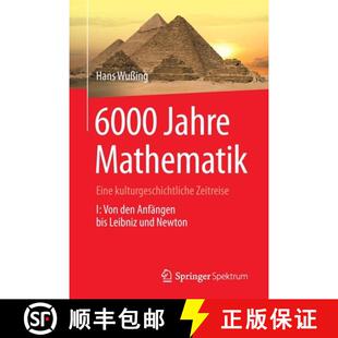 Anfängen 3周达 Mathematik Jahre kulturgeschichtliche den bis Von 6000 Zeitreise 9783642313486 Lei... Eine