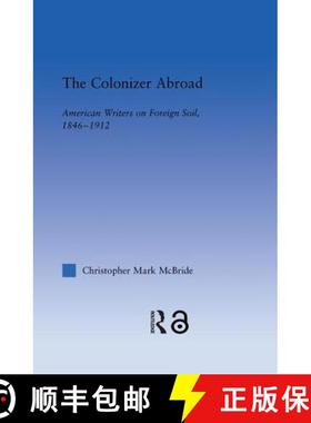 【3-4周达】The Colonizer Abroad : Island Representations in American Prose from Herman Melville to Ja... [9780415970624]