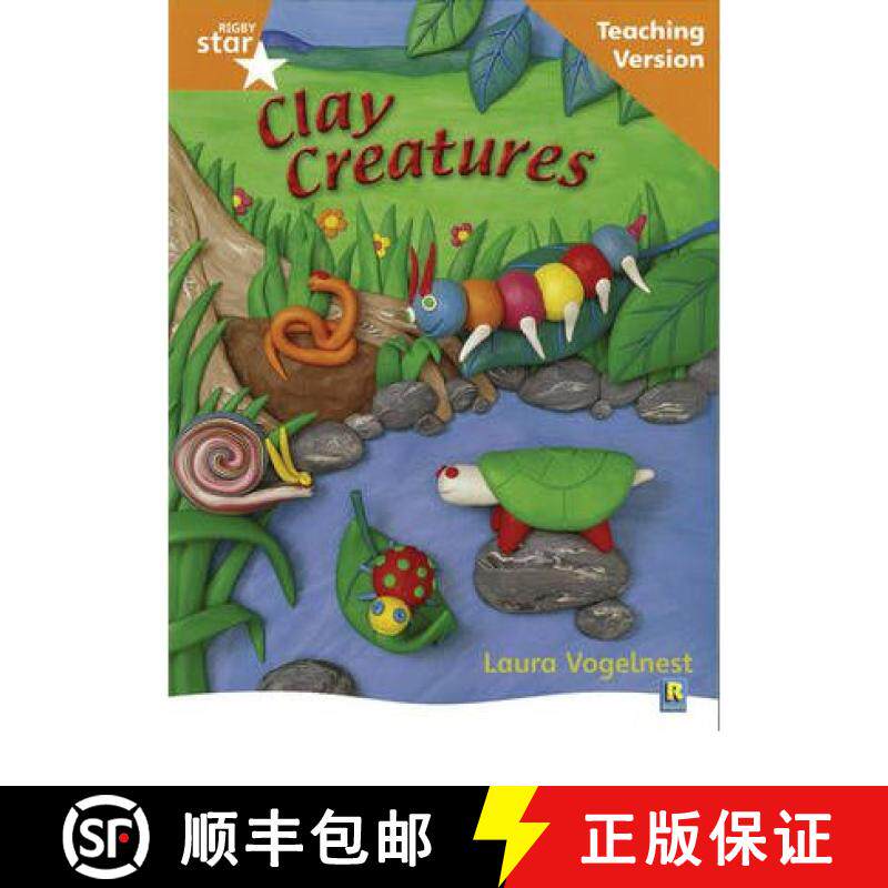 【3-4周达】Rigby Star Non-fiction Guided Reading Orange Level: Clay Creatures Teaching Version [9780433049876]