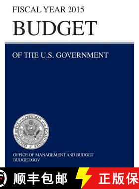 【3-4周达】Budget of the U.S. Government Fiscal Year 2015 (Budget of the United States Government) [9781782666103]