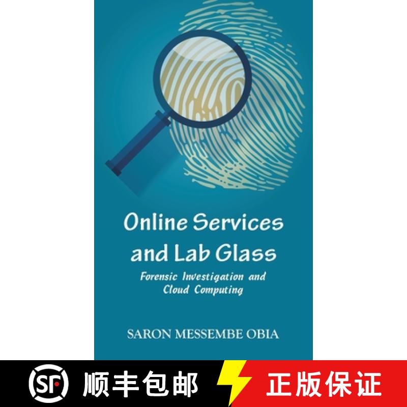 【3-4周达】Online Services and Lab Glass: Forensic Investigation and Cloud Computing [9789393499264]
