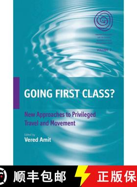 【3-4周达】Going First Class?: New Approaches to Privileged Travel and Movement [9780857451514]