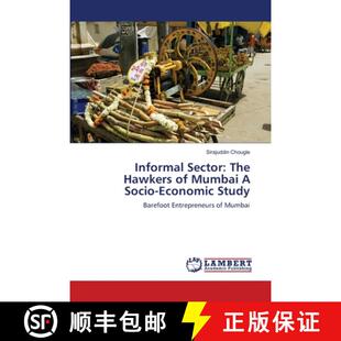 预订 Informal Sector:  The Hawkers of Mumbai  A Socio-Economic Study [9783659117855]