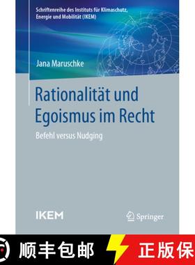 【3-4周达】Rationalität und Egoismus im Recht : Befehl versus Nudging [9783658438241]