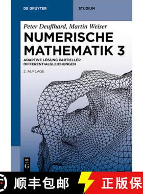 预订 Numerische Mathematik 3: Adaptive Loesung Partieller Differentialgleichungen [9783110691689]