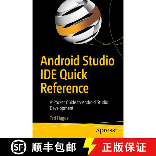 【3-4周达】Android Studio IDE Quick Reference : A Pocket Guide to Android Studio Development (First E... [9781484249529]