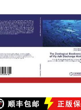 预订 The Zoological Biodiversity of Fly Ash Discharge Water [9783659961502]