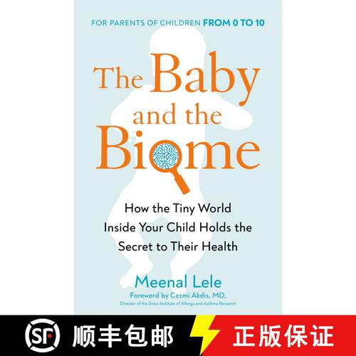 【3-4周达】精装 The Baby and the Biome: How the Tiny World Inside Your Child Holds the Secret to Thei... [9780593421024]