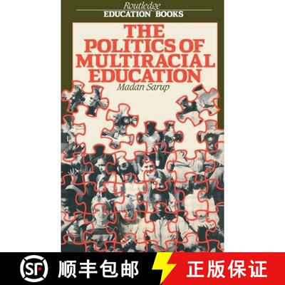 【3-4周达】The Politics Of Multiracial Education [9780710205704]