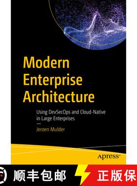 【3-4周达】Modern Enterprise Architecture : Using DevSecOps and Cloud-Native in Large Enterprises (Fi... [9781484290651]