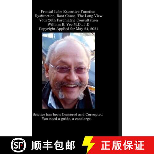 【3-4周达】精装 Frontal Lobe Executive Function Dysfunction, Root Cause, The Long View Your 26th Psyc... [9781312515499]