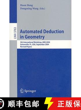 【3-4周达】Automated Deduction in Geometry : 5th International Workshop, ADG 2004, Gainesville, FL, U... [9783540313328]