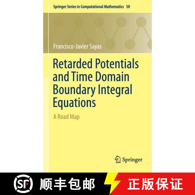 【3-4周达】Retarded Potentials and Time Domain Boundary Integral Equations : A Road Map [9783319266435]