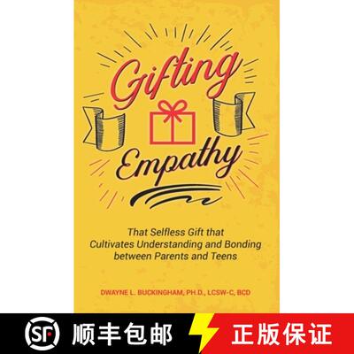 【3-4周达】Gifting Empathy: That Selfless Gift that Cultivates Understanding and Bonding between Pare... [9780985576554]