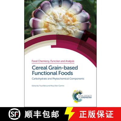 【3-4周达】精装 Cereal Grain-based Functional Foods : Carbohydrate and Phytochemical Components [9781788011488]