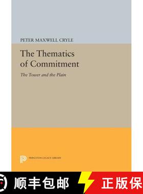 【3-4周达】The Thematics of Commitment: The Tower and the Plain [9780691611853]
