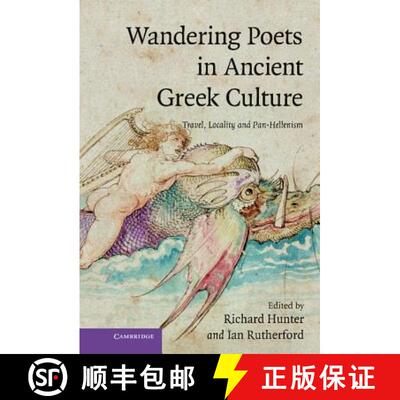 【3-4周达】Wandering Poets in Ancient Greek Culture: Travel, Locality and Pan-Hellenism [9780521898782]