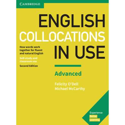 English Collocations in Use Advanced Book with Answers: How Words Work Together for Fluent and Natura... [9781316629956]