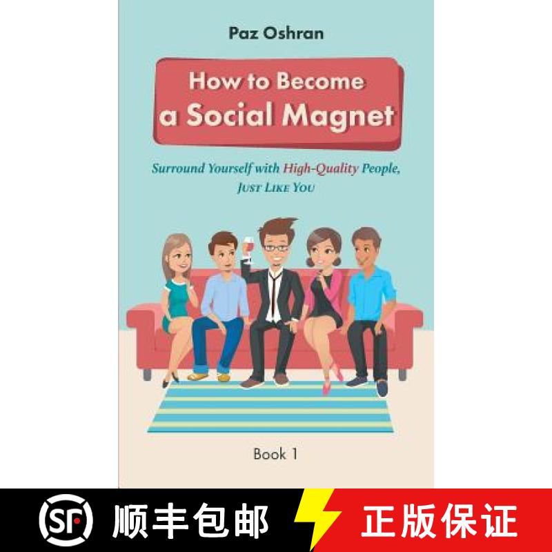 【3-4周达】How To Become a Social Magnet: Surround Yourself With High-Quality People, Just Like You [9789659260805]