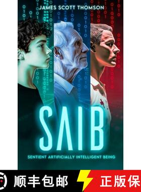 预订 Saib: Sentient Artificially Intelligent Being [9780645480085]
