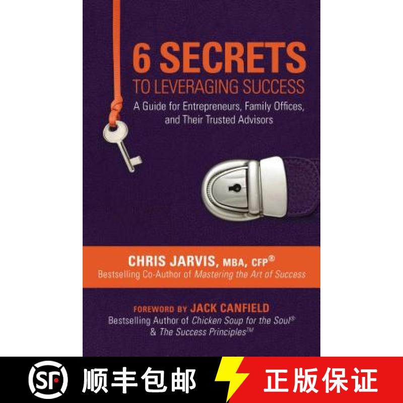 【3-4周达】6 Secrets to Leveraging Success: A Guide for Entrepreneurs, Family Offices, and Their Trus... [9781682614525]