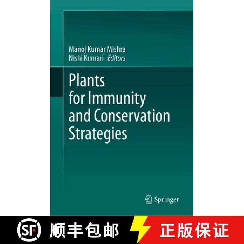 【3-4周达】Plants for Immunity and Conservation Strategies [9789819928231]
