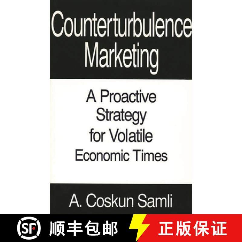 预订 Counterturbulence Marketing: A Proactive Strategy for Volatile Economic Times [9780899307961]