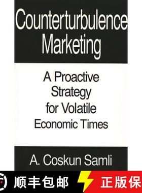 预订 Counterturbulence Marketing: A Proactive Strategy for Volatile Economic Times [9780899307961]