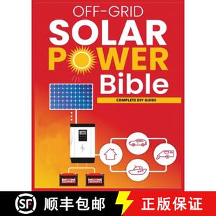 for Grid Power Solar Energy 9781088239414 Ultimate The Guide DIY 4周达 Off Independence