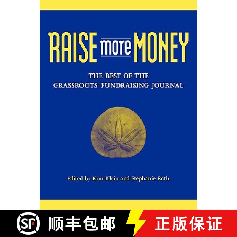 【3-4周达】Raise More Money: The Best Of The Grassroots Fundraising Journal [Wiley经管] [9780787961756]