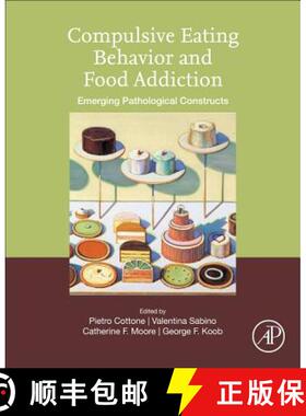 【3-4周达】Compulsive Eating Behavior and Food Addiction : Emerging Pathological Constructs: Emerging... [9780128162071]