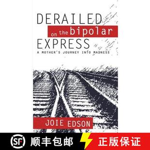 【3-4周达】Derailed on the Bipolar Express [9781625539908]