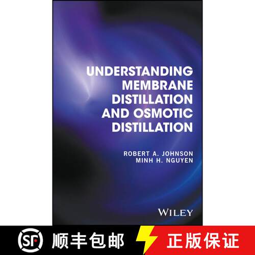 【3-4周达】精装 Understanding Membrane Distillation And Osmotic Distillation [Wiley化学化工] [9780470122167]