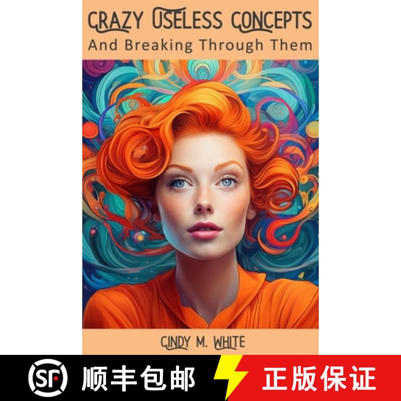 【3-4周达】Crazy Useless Concepts: And Breaking Through Them [9798991549400]