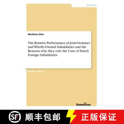 【3-4周达】The Relative Performance of Joint Ventures and Wholly-Owned Subsidiaries and the Reasons w... [9783869433912]