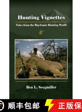 【3-4周达】Hunting Vignettes : Tales from the Big-Game Hunting World [9781571575333]