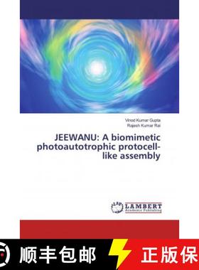 预订 JEEWANU: A biomimetic photoautotrophic protocell-like assembly [9786200268044]