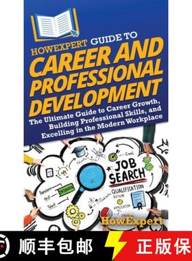 预订 HowExpert Guide to Career and Professional Development: The Ultimate Guide to Career Growth, Bui... [9798895730652]