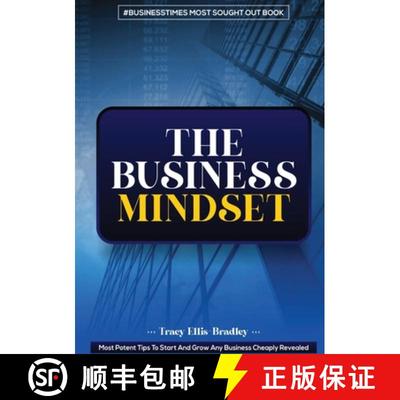 【3-4周达】The Business Mindset: Most Potent Tips To Start And Grow Any Business Cheaply Revealed [9781794856912]