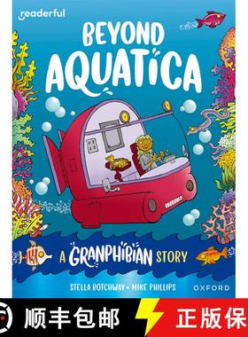 【3-4周达】Readerful Books for Sharing: Year 3/Primary 4: Beyond Aquatica: A Granphibian Story [9781382040785]