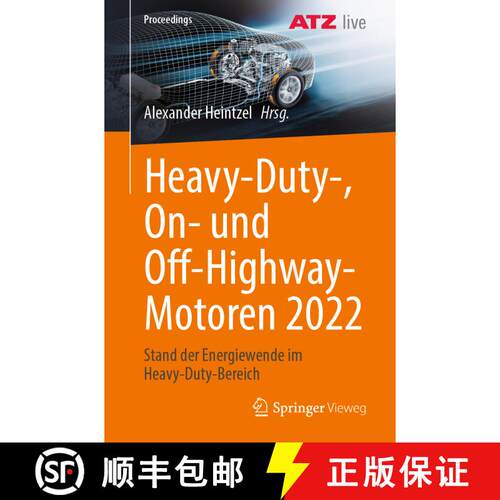 【3-4周达】Heavy-Duty-, On- und Off-Highway-Motoren 2022 : Stand der Energiewende im Heavy-Duty-Bereich [9783658414764]