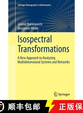 【3-4周达】Isospectral Transformations : A New Approach to Analyzing Multidimensional Systems and Net... [9781493946006]