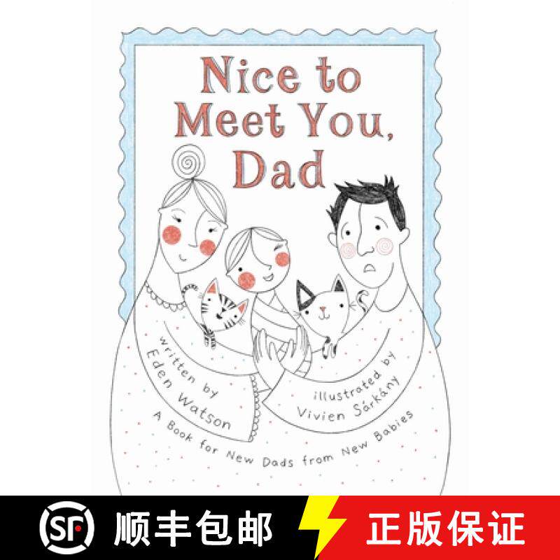 【3-4周达】Nice to Meet You, Dad: A Book for New Dads from New Babies [9781778111303]