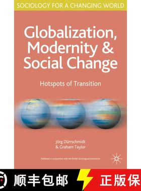 【3-4周达】Globalisation, Modernity and Social Change : Hotspots of Transition [9780333971581]