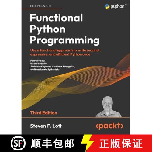 预订 Functional Python Programming - Third Edition: Use a functional approach to write succinct, expr... [9781803232577]